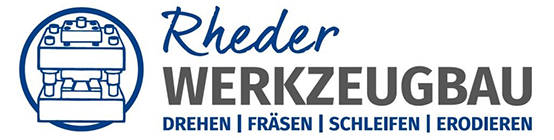 Rheder Werkzeugbau - Drehen - Fräsen - Schleifen - Erodieren